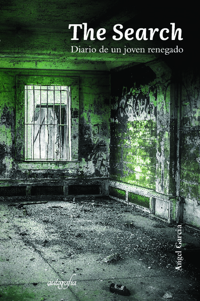 The search: Diario de un joven renegado