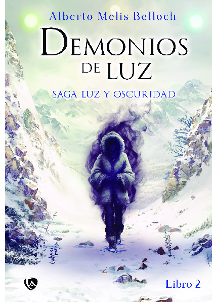 LA SAGA DE OSCURIDAD Y LUZ. LIBRO SEGUNDO