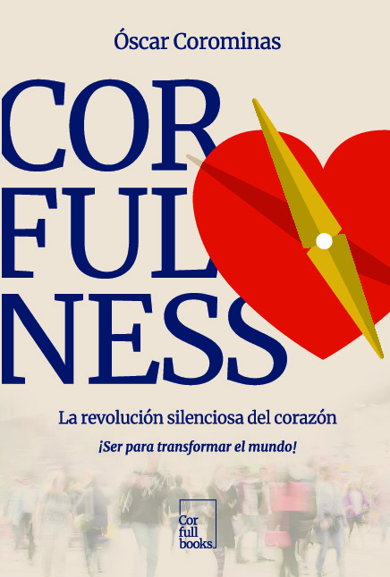 Corfulness, la revolución silenciosa del corazón