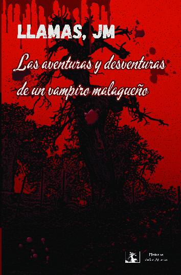 LAS AVENTURAS Y DESVENTURAS DE UN VAMPIRO MALAGUE�O