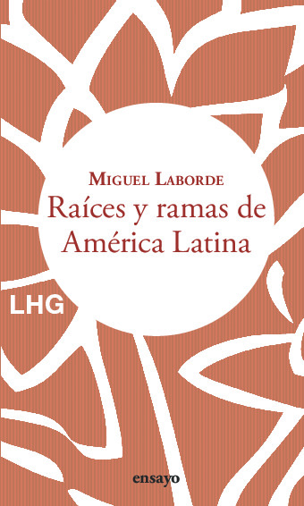 Raíces y ramas de América Latina