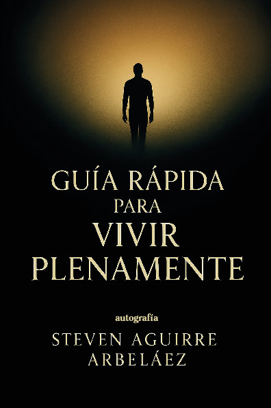 Guía rápida para vivir plenamente