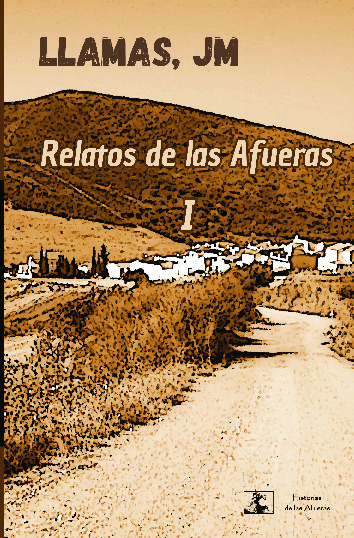 RELATOS DE LAS AFUERAS I