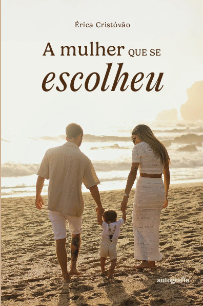 A mulher que se escolheu