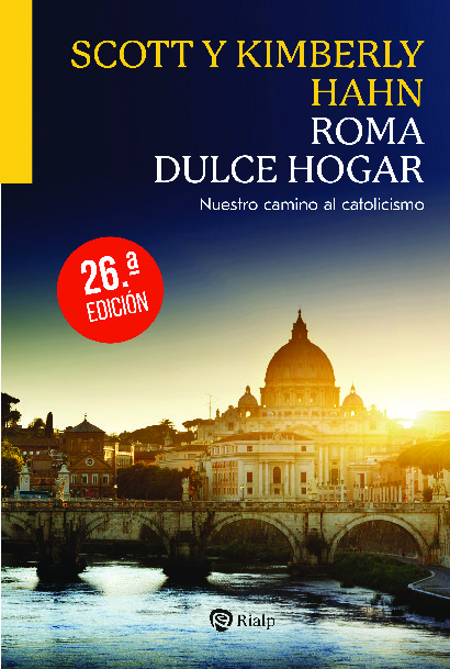 Roma, dulce hogar. Nuestro camino al catolicismo