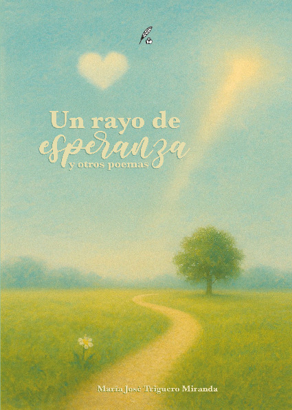 Un rayo de esperanza y otros poemas