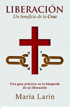 LIBERACION: UN BENEFICIO DE LA CRUZ