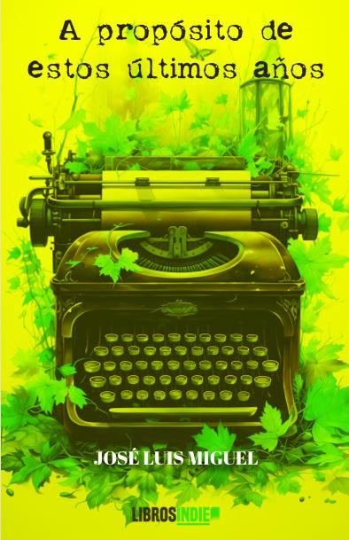 A propósito de estos últimos años