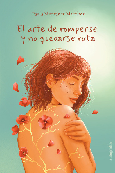 El arte de romperse y no quedarse rota