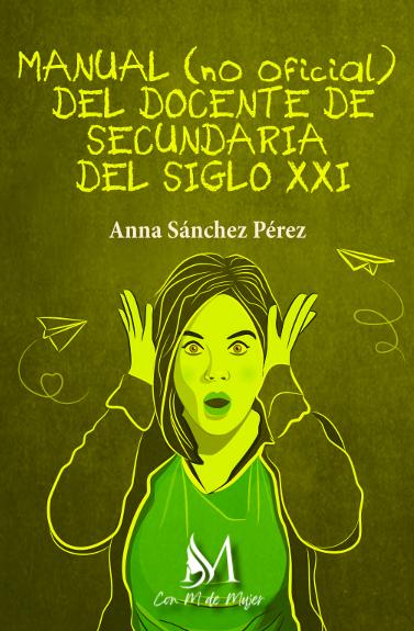 Manual (no oficial) del docente de secundaria del s.XXI