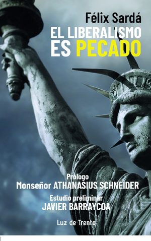 EL LIBERALISMO ES PECADO