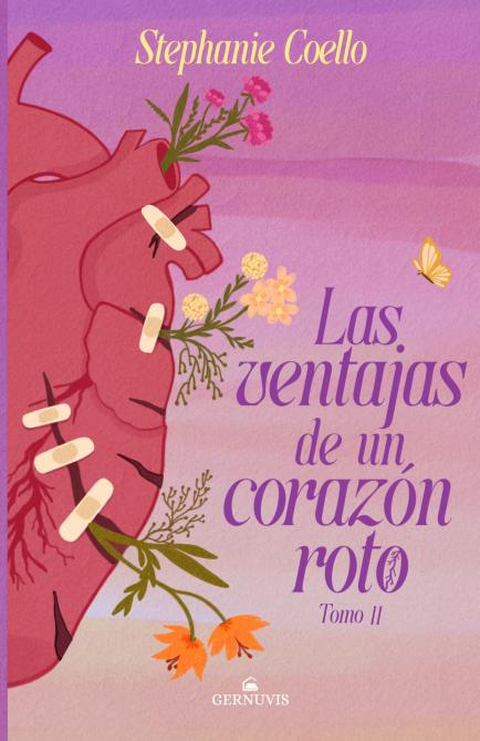 Las ventajas de un corazón roto (Tomo 2)