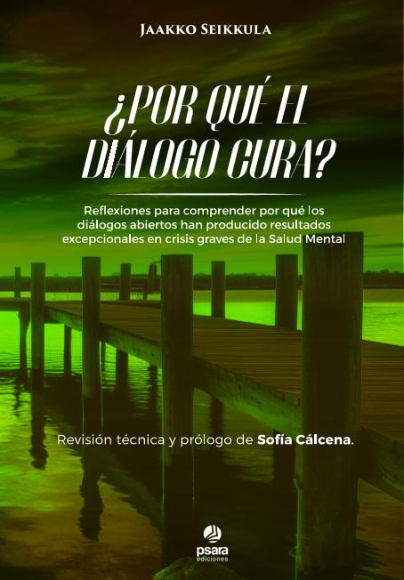 ¿Por qué el diálogo cura?