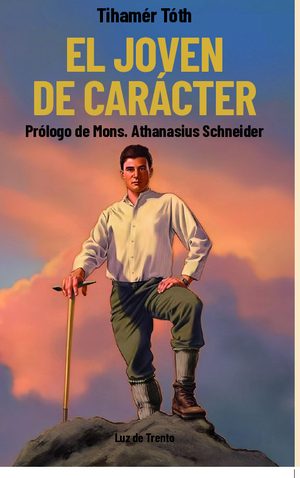 EL JOVEN DE CARÁCTER