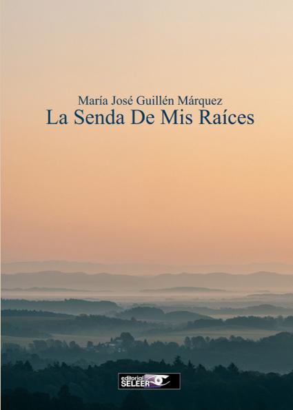 La senda de mis raíces