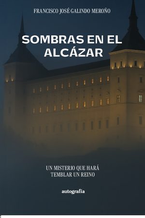 Sombras en el Alcázar