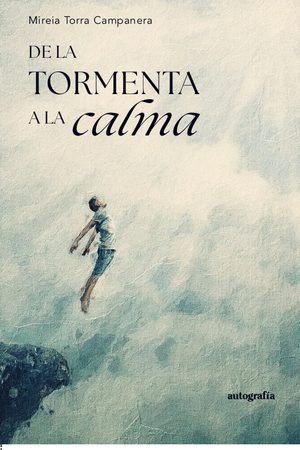 De la tormenta a la calma