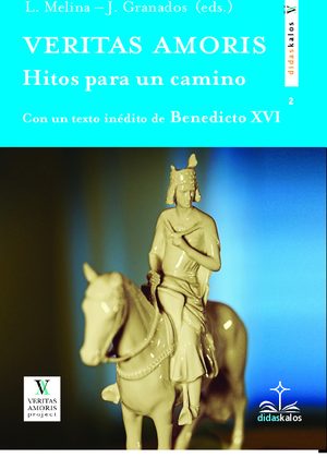 VERITAS AMORIS: HITOS PARA UN CAMINO