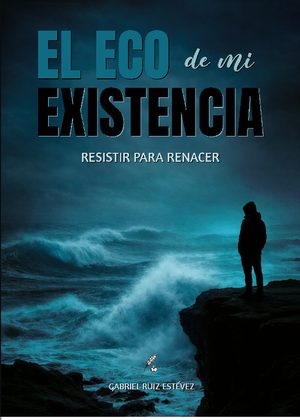 El eco de mi existencia