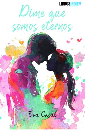 Dime que somos eternos