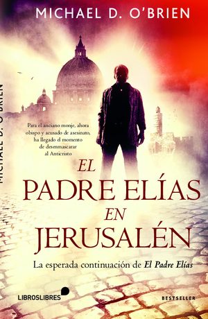El Padre Elías en Jerusalén