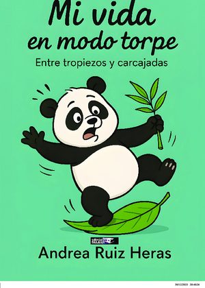 Mi vida en modo torpe,  entre tropiezos y carcajadas