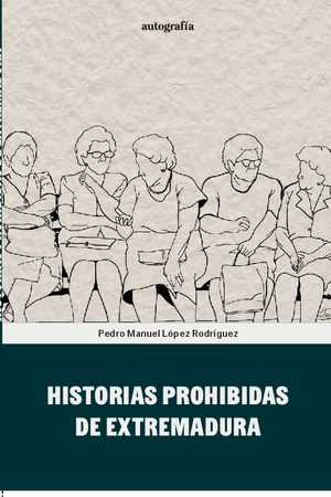 Historias prohibidas de Extremadura