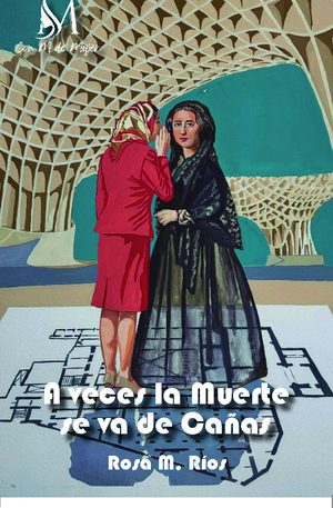 A veces la muerte se va de cañas