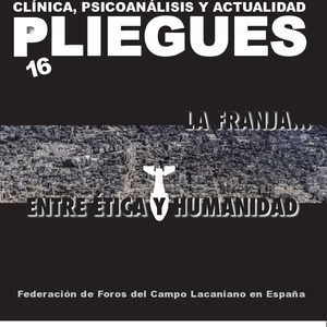 PLIEGUES nº 16 La franja, entre ética y humanidad