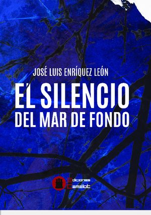 EL SILENCIO DEL MAR DE FONDO