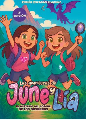 Las aventuras de June y Lía. El misterio del Bosque de los Susurros