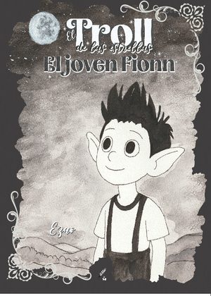 El troll de las estrellas. El joven Fionn