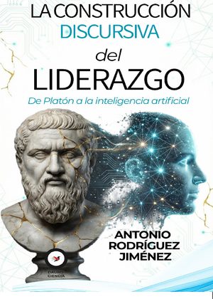 LA CONSTRUCCION DISCURSIVA DEL LIDERAZGO