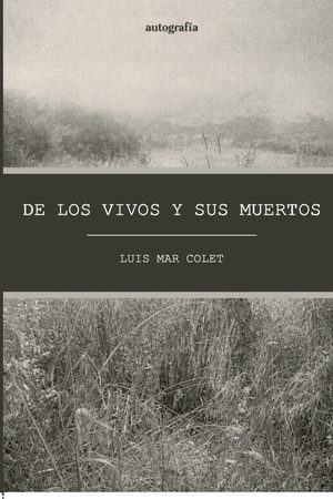 De los vivos y sus muertos