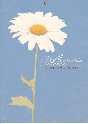 Mercería Paloma y otras historias