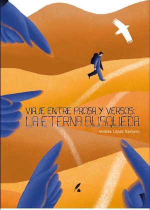 Viaje entre prosa y versos: La eterna búsqueda