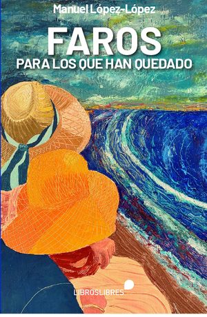 Faros para los que han quedado