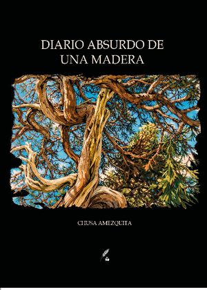 Diario absurdo de una madera