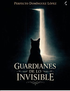 Guardianes de lo invisible