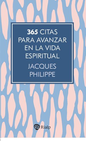 365 citas para avanzar en la vida espiritual