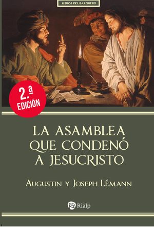 La asamblea que condenó a Jesucristo