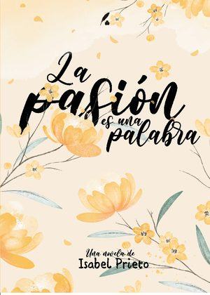 La pasión es una palabra