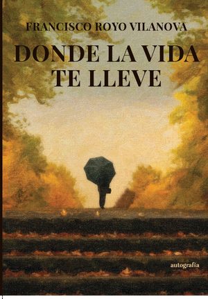Donde la vida te lleve