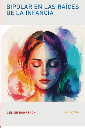 Bipolar en las raíces de la infancia