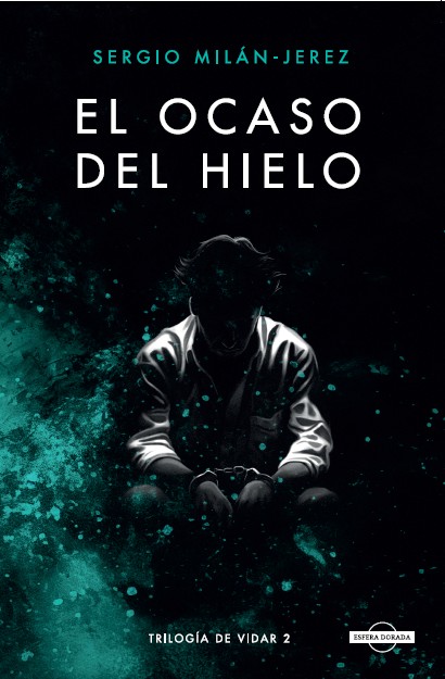 El Ocaso del Hielo (Trilogía de Vidar 2)
