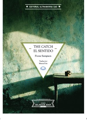 The Catch / El sentido