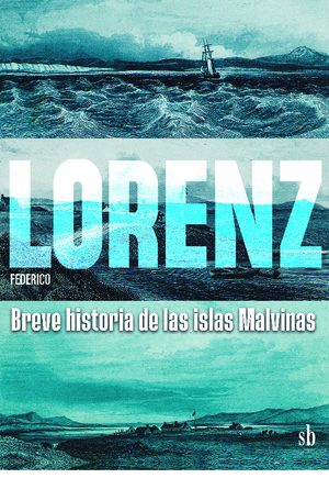 BREVE HISTORIA DE LAS ISLAS MALVINAS
