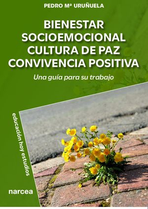 Bienestar socioemocional · cultura de paz · convivencia positiva