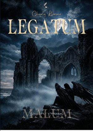 Malum II. Legatum: Siempre y nunca